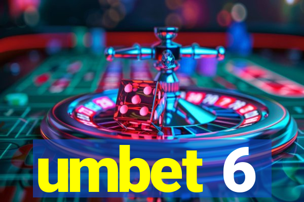 umbet 6